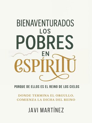 cover image of Bienaventurados los pobres en espíritu, porque de ellos es el reino de los cielos